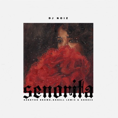 Senorita ft. Kennyon Brown, Donell Lewis & Konecs | Boomplay Music