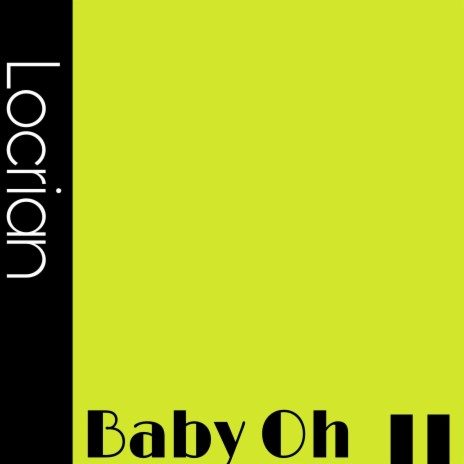 Baby, Oh | Boomplay Music