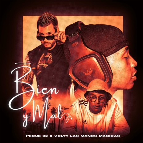 Bien y Mal ft. Peque 02 | Boomplay Music