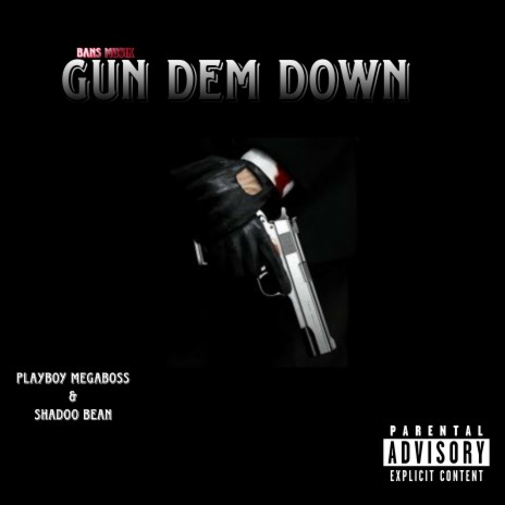 Gun Them Down ft. Playboy MEGABOSS | Boomplay Music