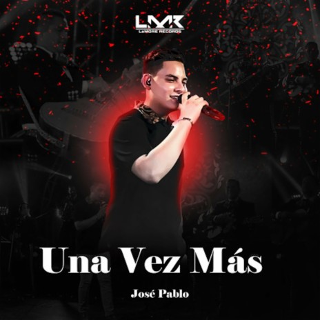 Una Vez Mas (En Vivo) | Boomplay Music