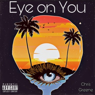 Eye On You lyrics | Boomplay Music