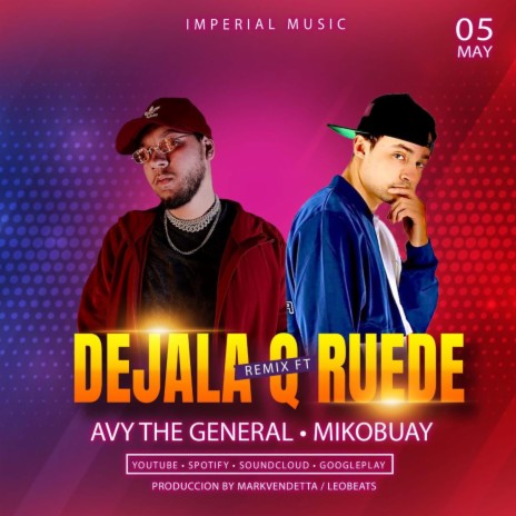 Dejala que ruede (Remix) ft. Miko buay 507 | Boomplay Music