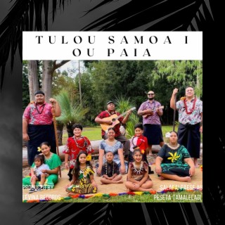 Tulou Samoa I Ou Paia