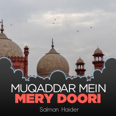 Muqaddar Mein Mery Doori | Boomplay Music