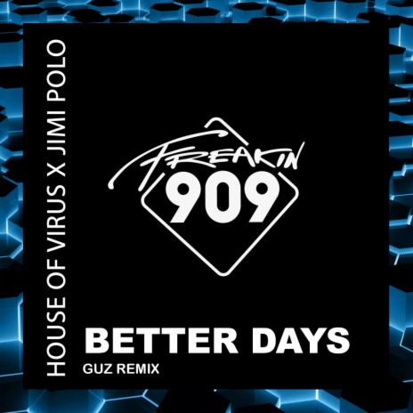 Better Days (GUZ Instrumental Remix) ft. Jimi Polo & GUZ