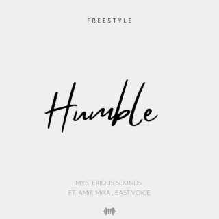 Humble (feat. East.Voice & Amir MIRA)