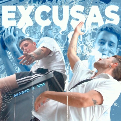 Excusas ft. XM | Boomplay Music