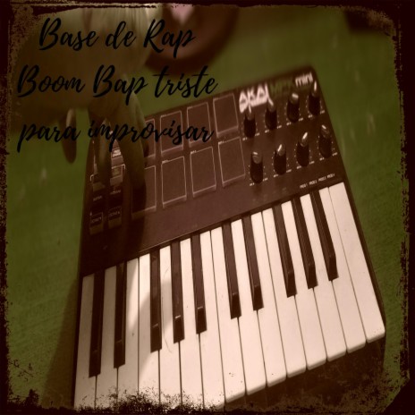 Base de Rap Boom Bap triste para improvisar | Boomplay Music
