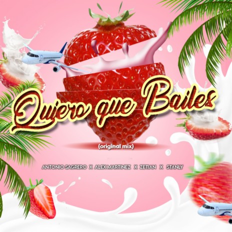 Quiero Que Bailes (feat. stanlymusic) | Boomplay Music