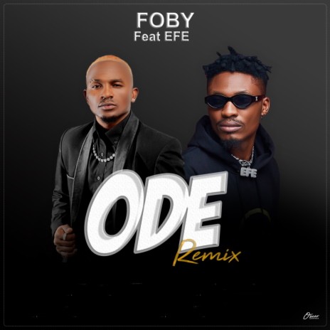 Ode (Remix) ft. Efe | Boomplay Music