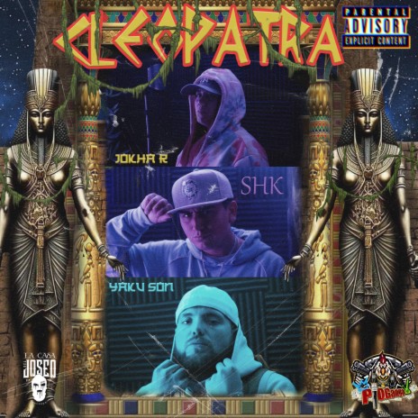 Cleopatra ft. Joka R & Yakuson | Boomplay Music