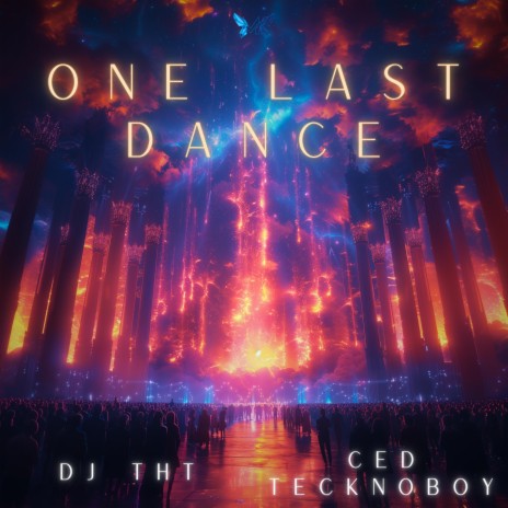 One Last Dance (Club Mix) ft. Ced Tecknoboy | Boomplay Music