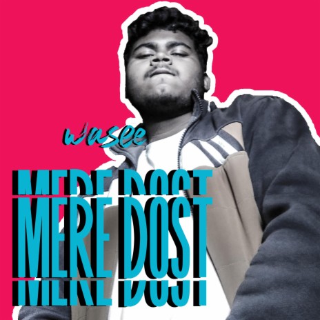 Mere Dost | Boomplay Music