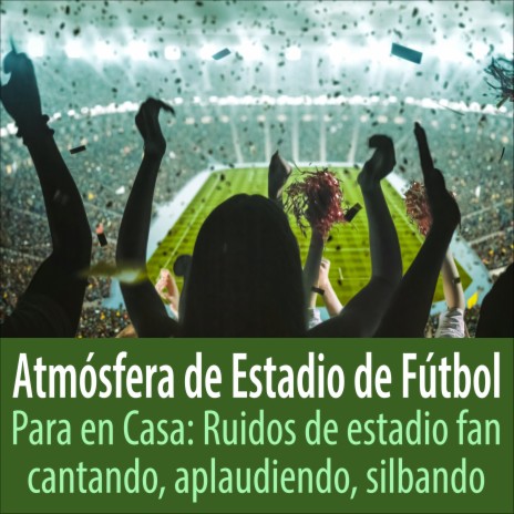 Los Fans Pisotean, Silban, Abuchean, el Ambiente del Estadio | Boomplay Music