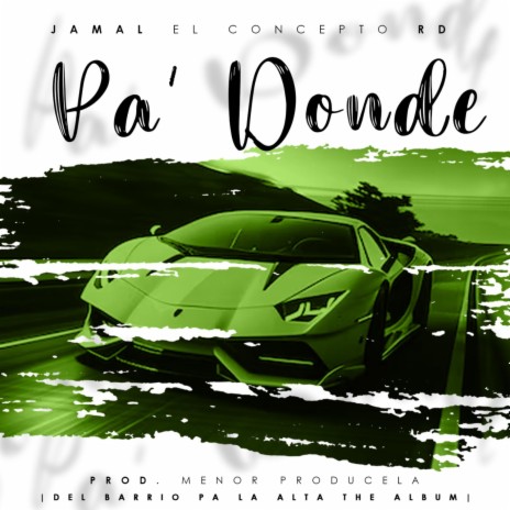 Pa donde go down deh | Boomplay Music
