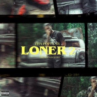 Tha Popular Loner 2