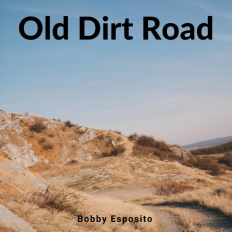 Old Dirt Road | Boomplay Music