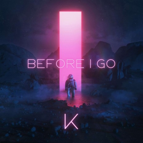 Before I go | Boomplay Music