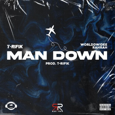 Man Down ft. WorlddWidee RahRah | Boomplay Music