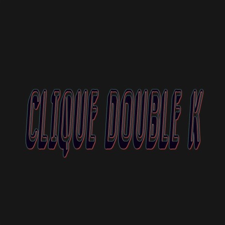 Clique Double K ft. Sceneman
