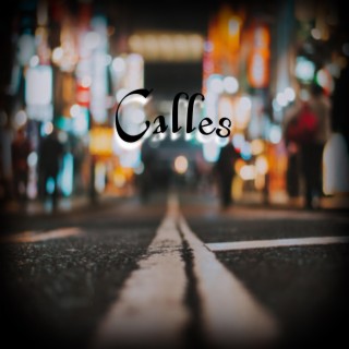 Calles lyrics | Boomplay Music