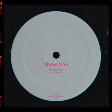 Show You ft. Ethan Riddle | Boomplay Music