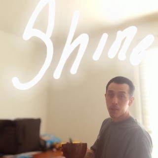 Shine