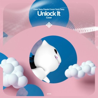 Unlock It - Remake Cover