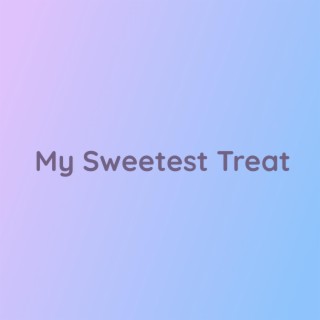 My Sweetest Treat