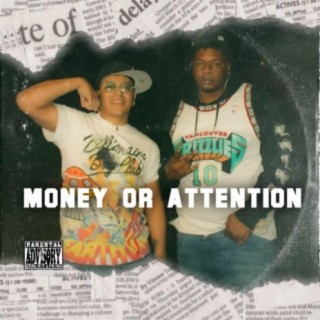 Money or Attention (feat. JayyT)