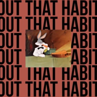 Out That Habit (feat. iCowop)