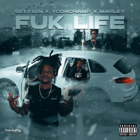 Fuk Life ft. Yc Da Champ & Marley