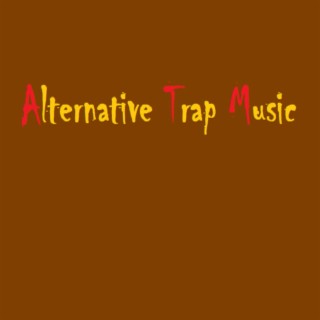 Alternative Trap Music