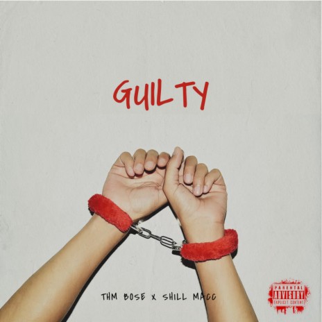 Guilty ft. THM Bose | Boomplay Music