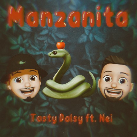 Manzanita ft. Tasty Dalsy | Boomplay Music