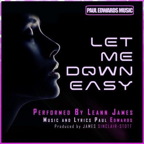 Let Me Down Easy ft. Leann James | Boomplay Music