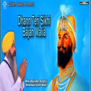 Bhai Baljinder Singh Napur Kalor Wale