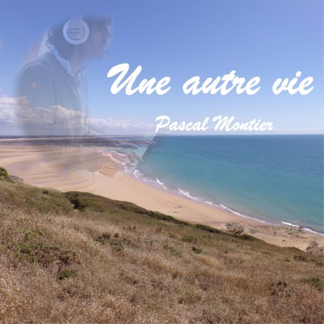 Une autre vie