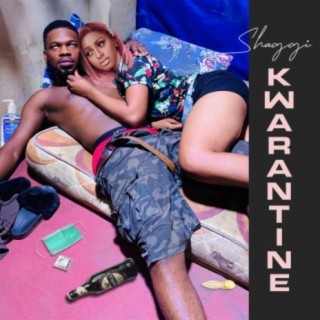 Kwarantine lyrics | Boomplay Music
