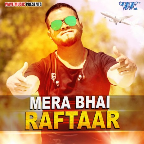 Mera Bhai Raftaar | Boomplay Music