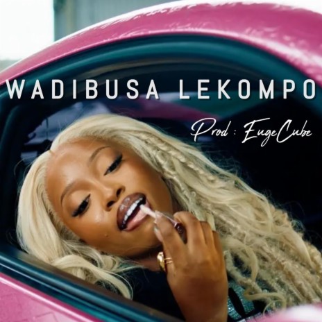 Wadibusa Lekompo | Boomplay Music