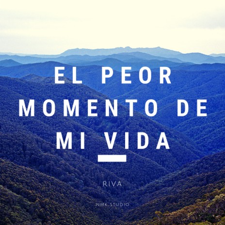 El Peor Momento de Mi Vida | Boomplay Music