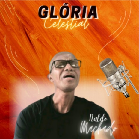 Glória celestial | Boomplay Music