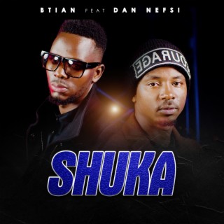 SHUKA ft. DAN NEFSI lyrics | Boomplay Music