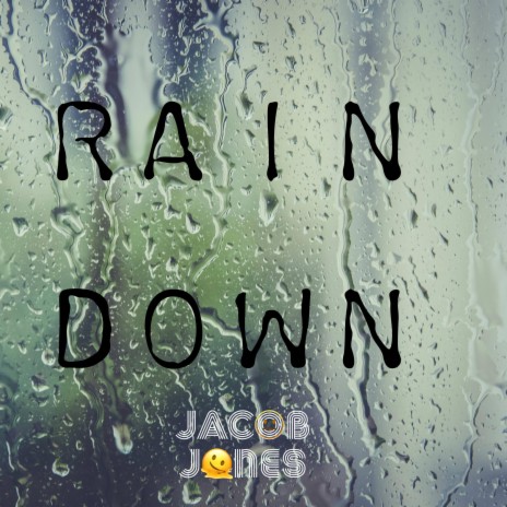 Rain Down | Boomplay Music