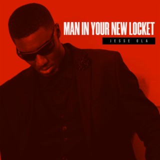Man in your new locket lyrics | Boomplay Music