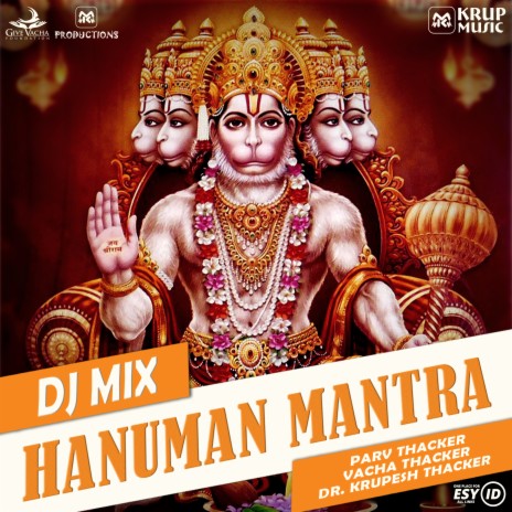 Hanuman Mantra (DJ Mix) ft. Vacha Thacker & Parv Thacker | Boomplay Music