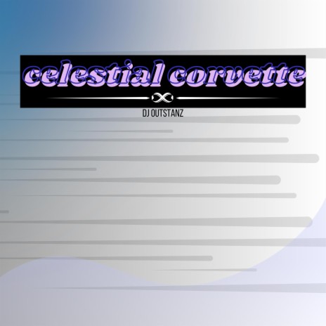 celestial corvette