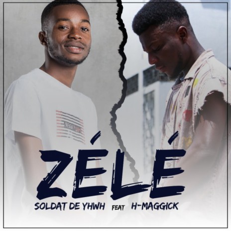 Zélé ft. H-Maggick | Boomplay Music